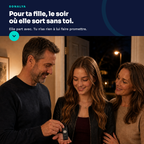 Pour ta fille, le soir où elle sort sans toi : elle part avec, tu n'as rien à lui faire promettre.
